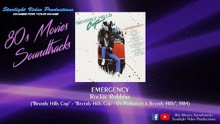 Emergency - Rockie Robbins ("Beverly Hills Cop", 1984)