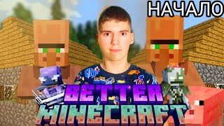 :      . BETTER MINECRAFT