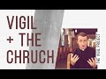 Fr. Colm Cahill - The Vigil Project and The Church