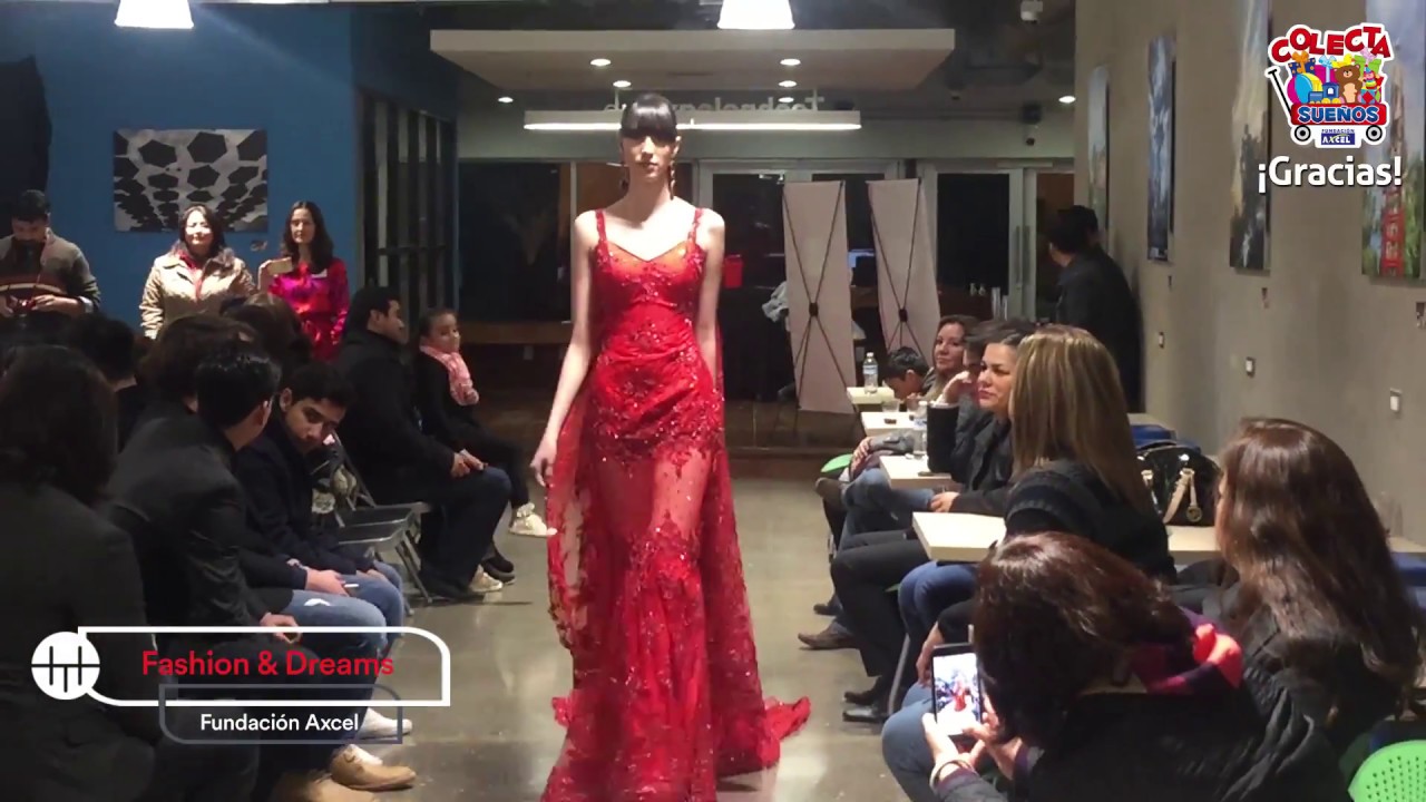 "Fashion & Dreams" Desfile a beneficio de Fundación Axcel A. C.