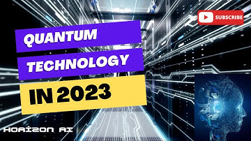 Quantum Technology 2023: What You Need to Know