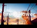 Fire◎Flower 歌ってみた y。