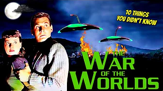10 Things You Didn't Know About War of the Worlds 1953