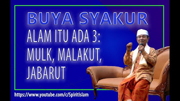 MENURUT AHLI SUFI ALAM ITU ADA 3 | buya syakur 102