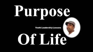 What is the purpose of Life ~ Anupam YLS 2018 Talk