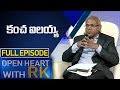 Kancha Ilaiah  | Open Heart With RK  |  Full Episode  | ABN Telugu