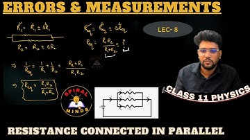 PARALLEL RESISTANCE ERROR PROPAGATION | ERRORS & MEASUREMENT | CLASS 11 | SPIRAL MINDS PHYSICS