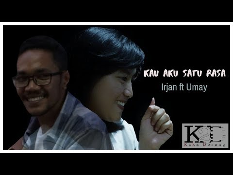 kau-aku-satu-rasa---irjan-ft-umay-(official-music-video)