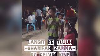 Langit ke tujuh (Sharifah Zarina) karok by Kelvin Kine