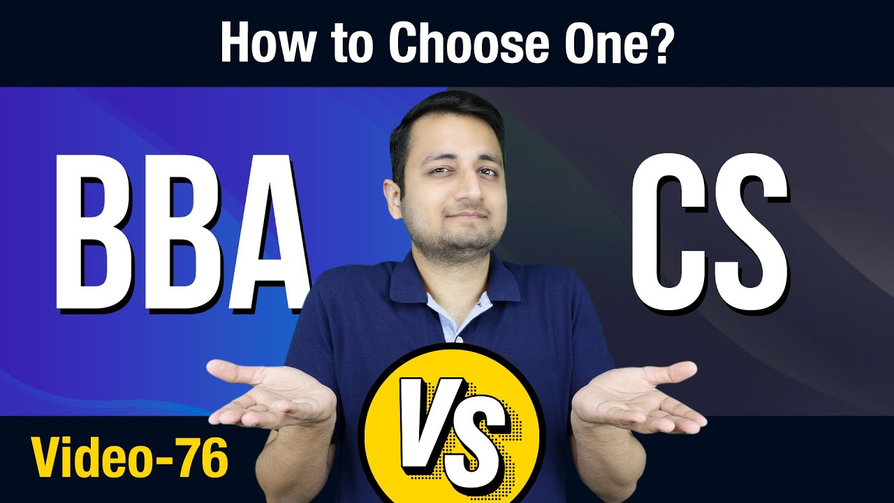 Forget BCom This Video Will Give Complete Clarity Of BBA Vs CS forget-bcom-this-video-will-give-complete-clarity-of-bba-vs-cs