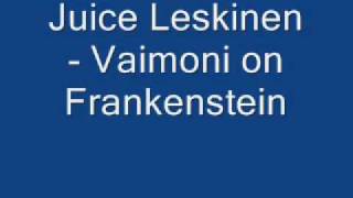 Juice Leskinen - Vaimoni on frankenstein chords