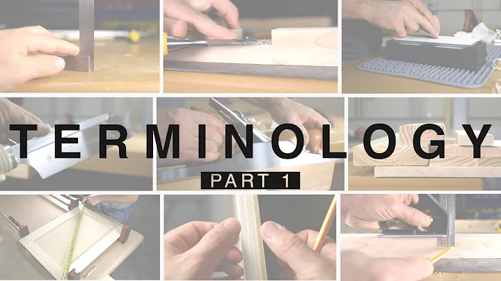 Beginner Woodworking and Carpentry Terminology Part 1