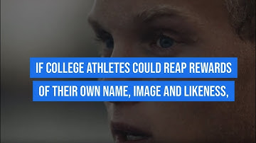 NCAA College Athlete #SaveNIL - Name, Image & Likeness Litigation for Student Athletes