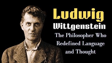 Ludwig Wittgenstein: The Philosopher Who Redefined Language and Thought