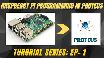 Raspberry Pi Programming in Proteus | Rpi- Proteus Series Ep-1