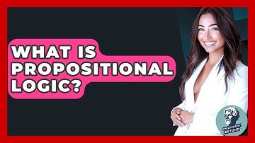 What Is Propositional Logic? - Philosophy Beyond