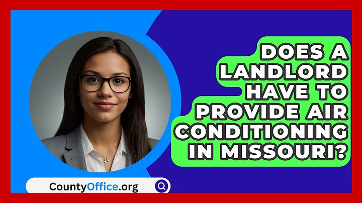 Does A Landlord Have To Provide Air Conditioning In Missouri? - CountyOffice.org