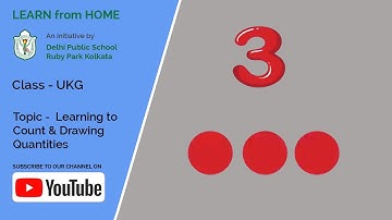 Learning to Count and Drawing Quantities | Count  1 - 10 for UKG Students | DPS Ruby Park, Kolkata