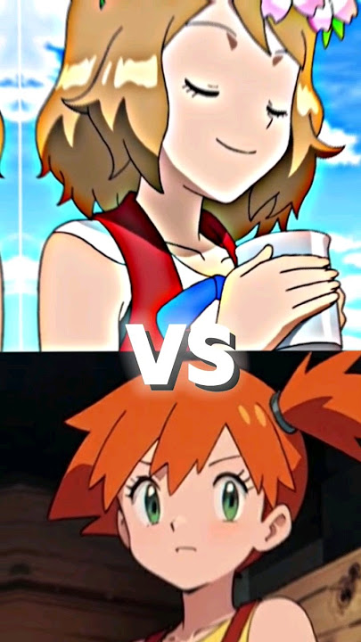 Serena VS Misty Pokemon Edit # pokemon # Amourshipping # viral video # it's created by Akash ketchum