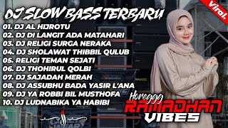 DJ SLOW BASS TERBARU || DJ AL HIJROTU - DJ SHOLAWAT THIBBIL QULUB DJ FULL ALBUM TERBARU 2024