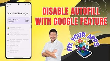 How to Disable the Autofill with Google Feature on Your Android Device
