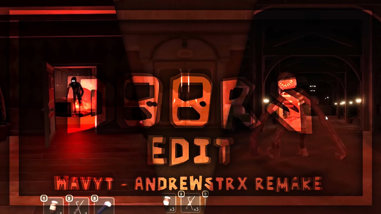 Doors Here I come (dranzical remix) [EDIT/AMV] andoorutsrx remake YouTube