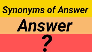 Synonyms Of Answer Similar Word Of Answer Answer Ka Synonyms