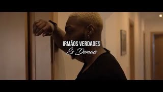 Irmãos Verdades - É demais (Official Video)