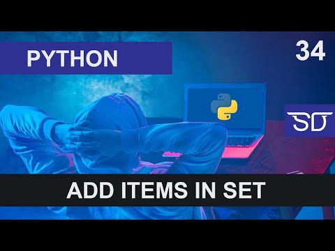 PYTHON LANGUAGE | ADD ITEM VALUES IN SET | CLASS 34 | SHAN DEVELOPERS