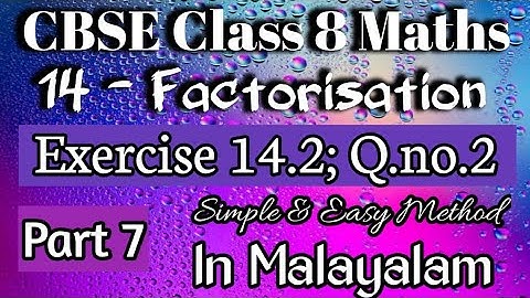 Q.no. 2 ; Exercise 14.2 CBSE Class 8 Maths Chapter 14 In Malayalam/CBSE Classes By Grace Jose