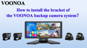 How to install the bracket of the VOONOA backup camera system？