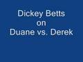 Dickey Betts on Duane vs Derek