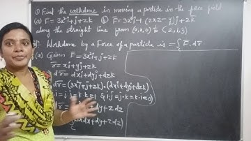 JNTU B.Tech M2 Maths. Work done in a moving a particle in the force field along straight line probl