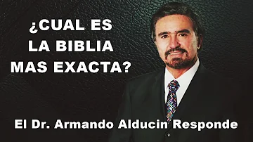 ¿Qué versión de la Biblia es exacta?