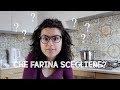 CHE FARINA SCEGLIERE? LE FARINA DI GRANO TENERO | Elefanteveg