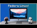 I Installed Fedora on a 2012 iMac — Here’s What Happened