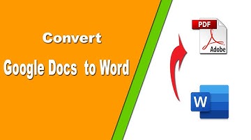 How to Convert Google Docs to Word using Google Docs on Adobe Acrobat Pro 2020