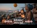Arabic House Music 2026 Oriental Deep House Mix Sunset Desert Vibes Electronic Beats 