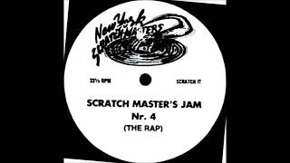 SCRATCH MASTER'S JAM # 4 (The Rap)  ―  New York Scratchmasters – 4