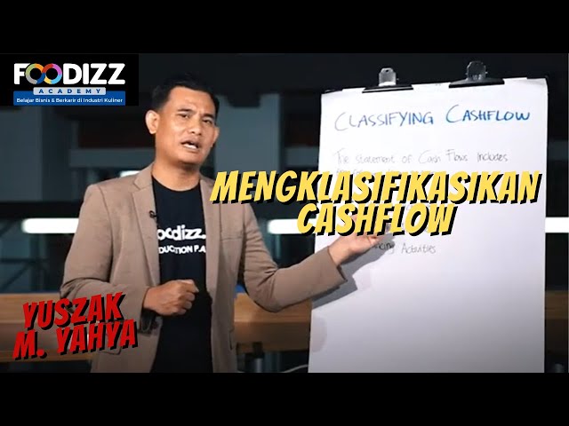 [Foodizz Class] Mengklasifikasikan Cash Flow - Yuszak M Yahya class=