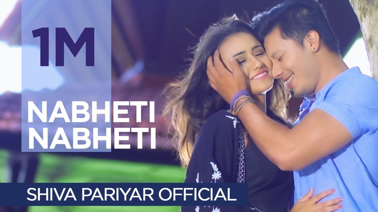 Nabheti Nabheti  Shiva Pariyar  ft Swastima KhadkaNirajan Pradhan  Official Music Video 2016