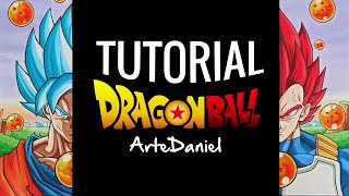 TUTORIAL de dibujo DRAGON BALL - Dibujuani + ArteDaniel