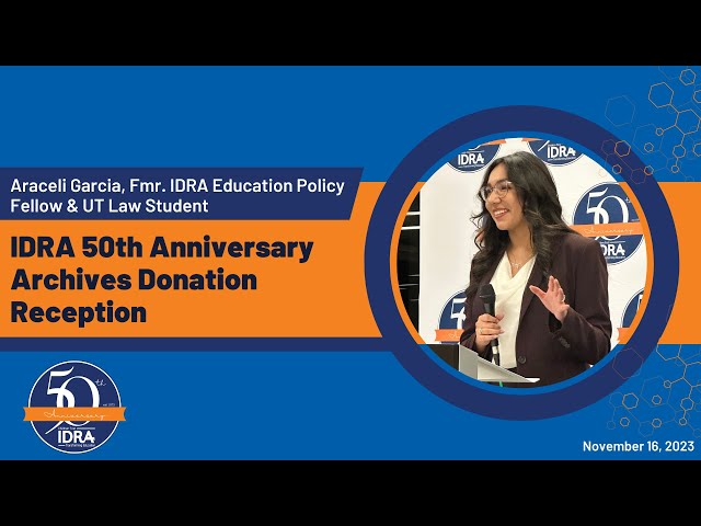 Araceli Garcia – IDRA 50th Anniversary Archives Reception