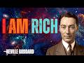 I Am Rich &amp; Overflowing Reprogram Your Mind for Unlimited Wealth &amp; Abundance| By Neville Goddard