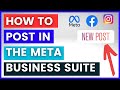 How to post in the meta business suite in 2023