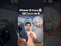 iPhone 15 Zoom Test | iPhone 15 Zoom 😱 #shorts