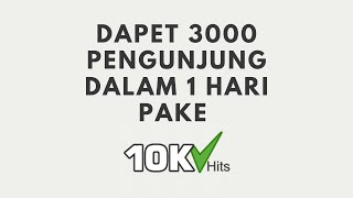 GRATIS!!! Cara Cepat Menaikkan Traffic Website Pake 10khits