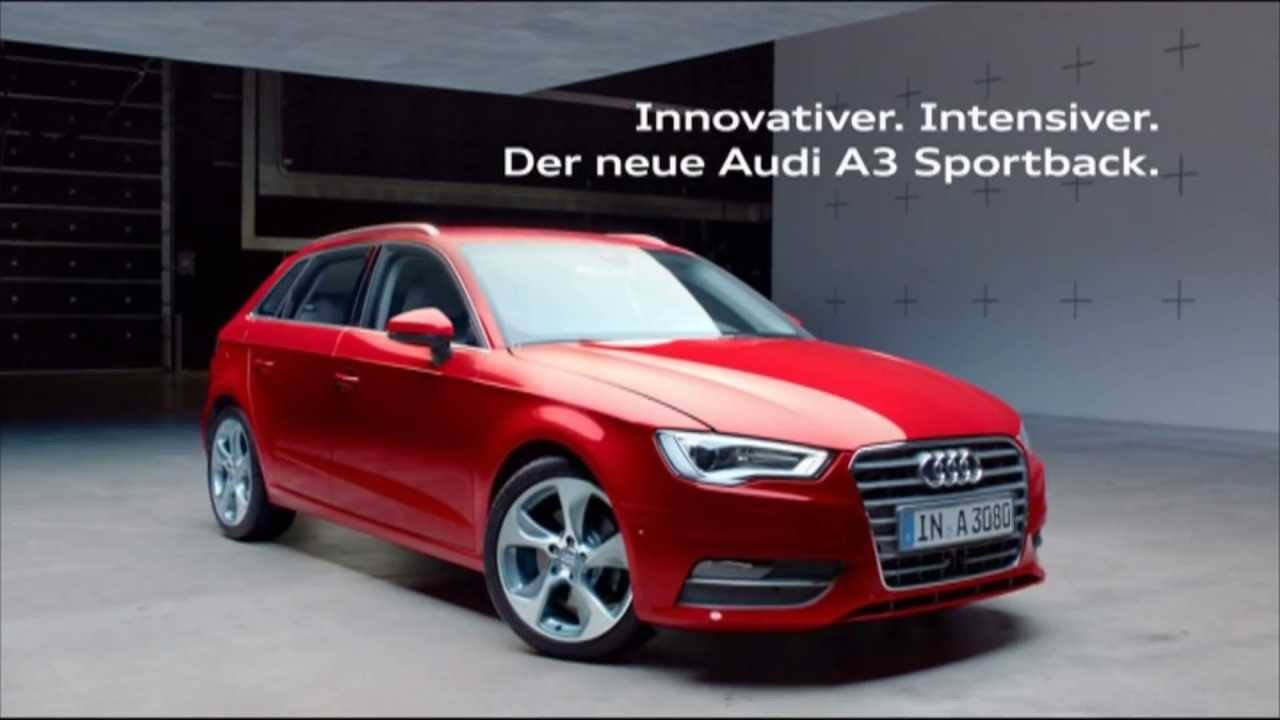 Der neue AUDI A3 Sportback Audi A 3 Sportback Audi Werbung ...