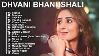 Best Songs Of Dhvani Bhanushali 2020 ★ Dhvani Bhanushali Latest Heart Touching Songs