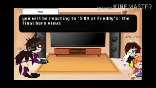 Aftons react to 5AM at Freddy's: the final whore views